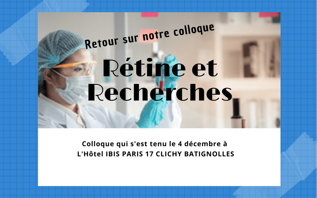 Retour sur le colloque Rétine et Recherches